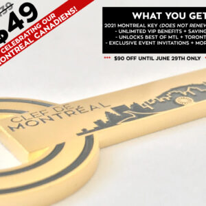 2021 MONTREAL VIP KEY TO THE CITY (2021 ONLY)